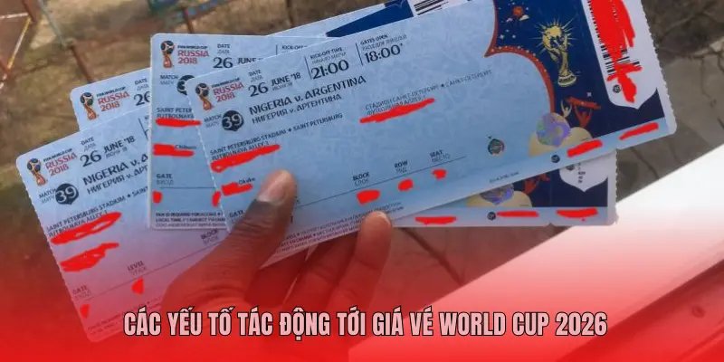 Các yếu tố tác động tới giá vé World Cup 2026