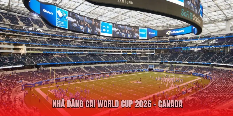 Nhà đăng cai World Cup 2026 - Canada