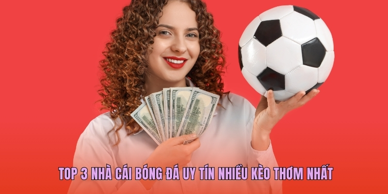 Nhà cái bóng đá uy tín